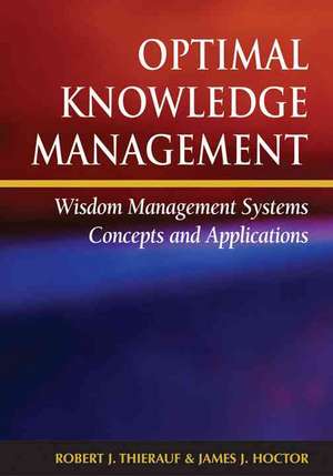 Optimal Knowledge Management de Robert J. Thierauf