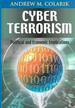 Cyber Terrorism de Andrew M. Colarik