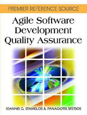 Agile Software Development Quality Assurance de Panagiotis Sfetsos