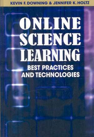 Online Science Learning de Kevin F. Downing