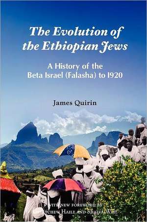 The Evolution of the Ethiopian Jews de James Quirin