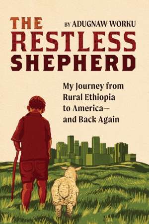 The Restless Shepherd de Adugnaw Worku