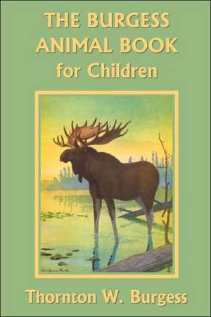 The Burgess Animal Book for Children de Thornton W. Burgess