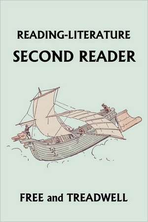 Reading-Literature Second Reader (Yesterday's Classics) de Harriette Taylor Treadwell