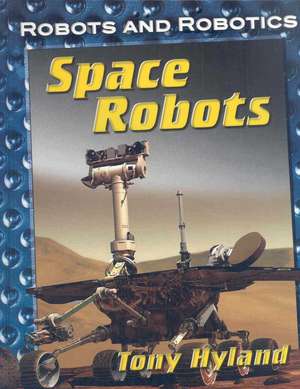 Space Robots de Tony Hyland