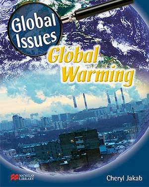 Global Warming de Cheryl Jakab