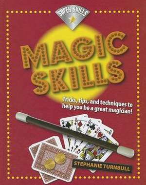 Magic Skills de Stephanie Turnbull