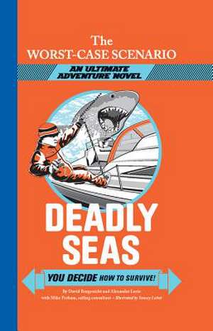 Deadly Seas: You Decide How to Survive! de David Borgenicht