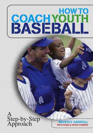 How to Coach Youth Baseball de Kevin O'Brien