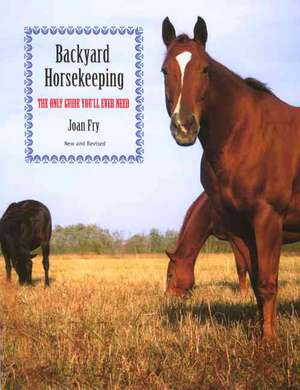 Backyard Horsekeeping de Joan Fry