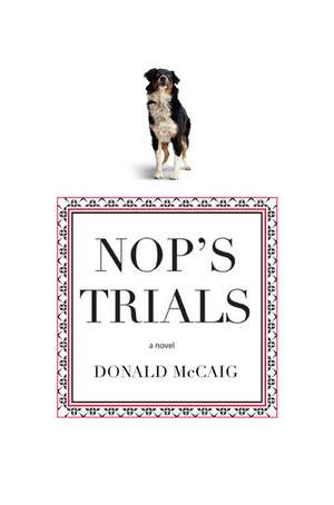 Nop's Trials de Donald McCaig