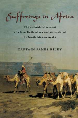 Sufferings in Africa de James Riley