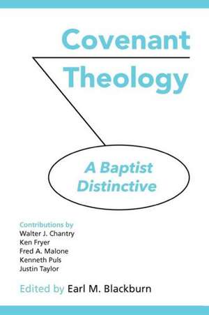 Covenant Theology: A Baptist Distinctive de Walter Chantry