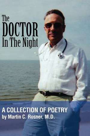 The Doctor in the Night de Martin C. M. D. Rosner