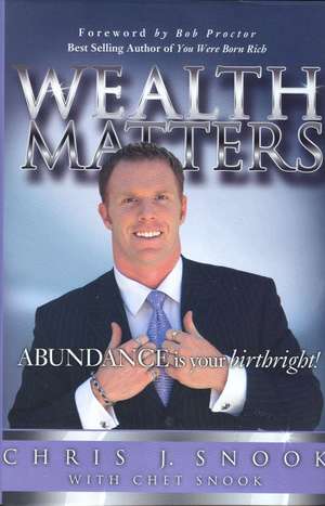 Wealth Matters de Chris Snook