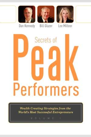 Secrets of Peak Performers de Bill Glazer