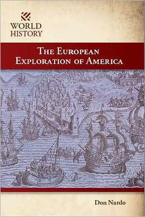 The European Exploration of America de Cunningham