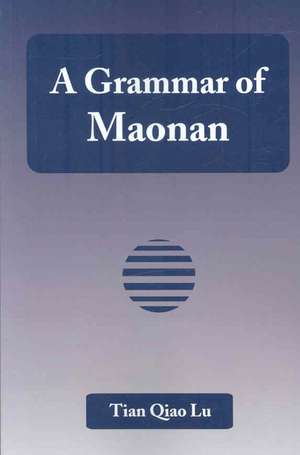 A Grammar of Maonan de Tian Qiao Lu