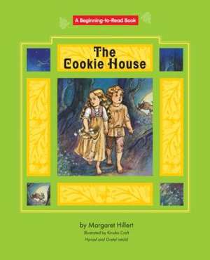 The Cookie House de Margaret Hillert