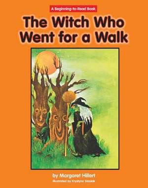 The Witch Who Went for a Walk de Margaret Hillert