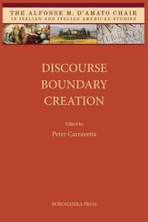 Discourse Boundary Creation de Peter Carravetta