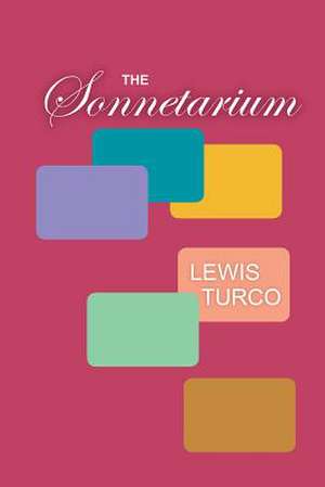 The Sonnetarium de Lewis Turco