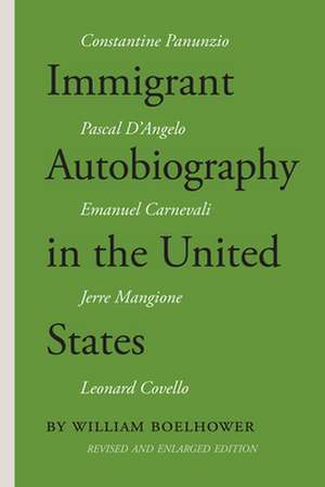 Immigrant Autobiography in the United States de William Boelhower