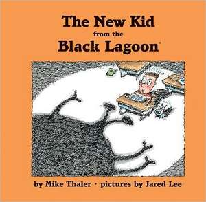 The New Kid from the Black Lagoon de Mike Thaler