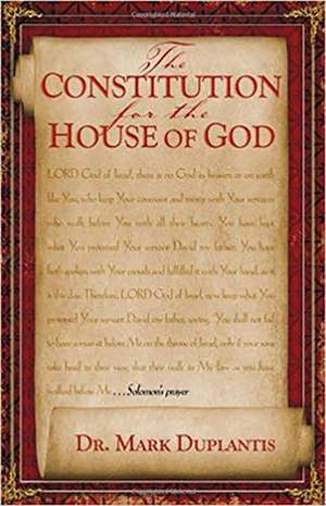 The Constitution for the House of God de Mark Duplantis