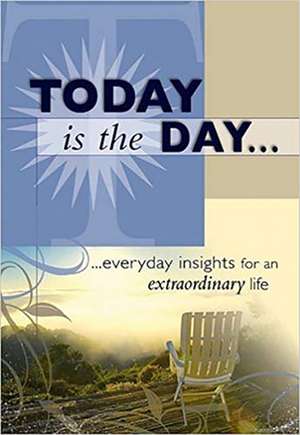 Today Is the Day de Christian Life