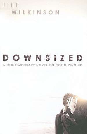 Downsized de Jill Wilkinson