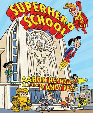 Superhero School de Aaron Reynolds