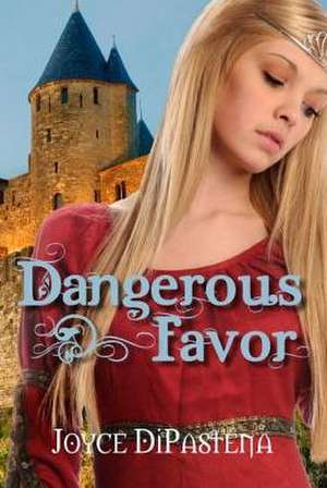 Dangerous Favor de Joyce Dipastena