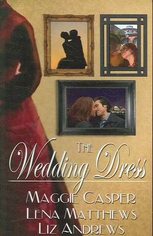 The Wedding Dress de Maggie Casper