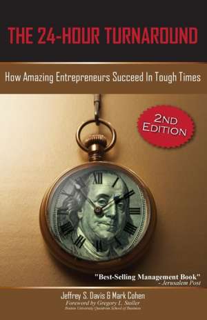 The 24-Hour Turnaround (2nd Edition) de Jeffrey S. Davis