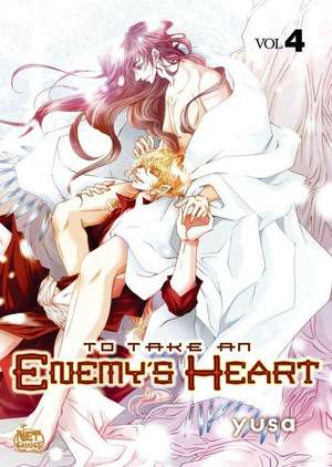 To Take an Enemy's Heart Volume 4 de Yusa