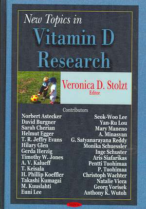 New Topics in Vitamin D Research de Veronica D. Stolzt