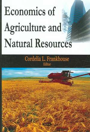 Economics of Agriculture and Natural Resources de Cordelia L. Frankhouse