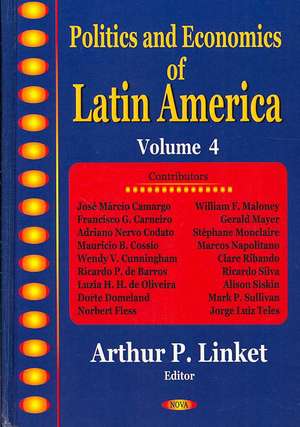 Politics and Economics of Latin America de Arthur P. Linket