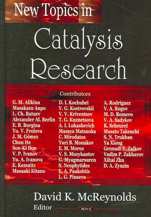 New Topics in Catalysis Research de David K. McReynolds