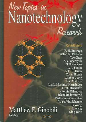 New Topics in Nanotechnology Research de Matthew F. Ginobili