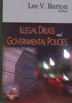 Illegal Drugs and Governmental Policies