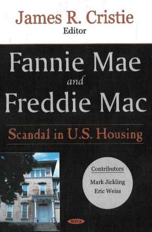 Fannie Mae and Freddie Mac de James R. Cristie