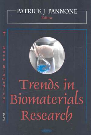 Trends in Biomaterials Research de Patrick J. Pannone