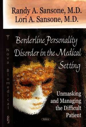 Sansone, R: Borderline Personality Disorder in the Medial Se de Randy A., M.D. Sansone