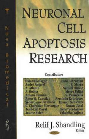 Neuronal Cell Apoptosis Research de Relif J. Shandling