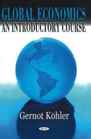 Global Economics de Gernot Kohler