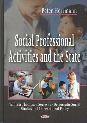 Social Professional Activities and the State de Peter Herrmann