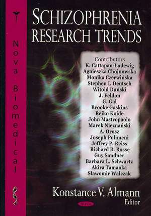 Schizophrenia Research Trends de Konstance V. Almann