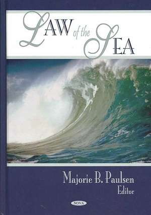 Law of the Sea de Majorie B. Paulsen